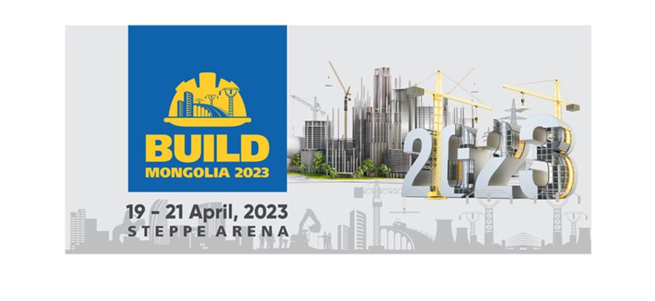 Build Mongolia 2023 Construction, Infrastructure, And Mining Technology